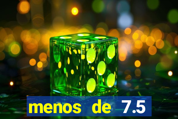 menos de 7.5 escanteios o que significa